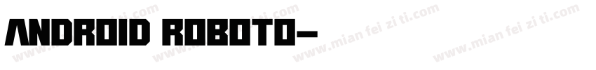 android Roboto字体转换